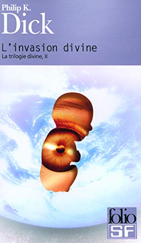 La trilogie divine, II : L'invasion divine