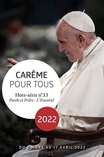 Carême pour tous 2022: Avec le pape François