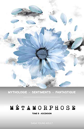 Métamorphose T05: Ascension