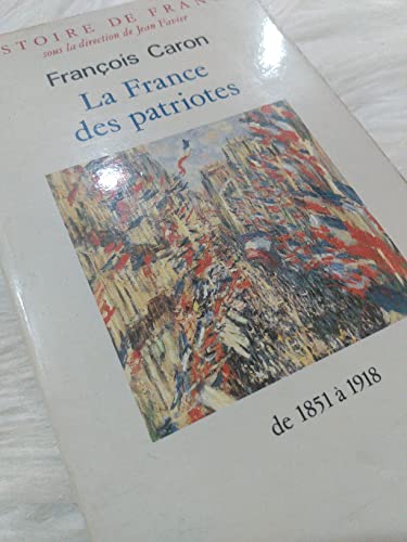 Histoire de France - La France des Patriotes
