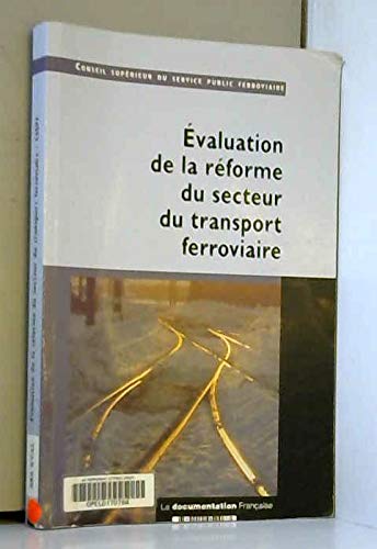 Evaluation de la réforme du secteur du transport ferroviaire