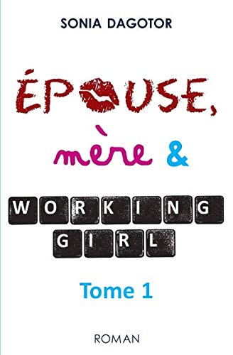 Epouse, mère et working girl