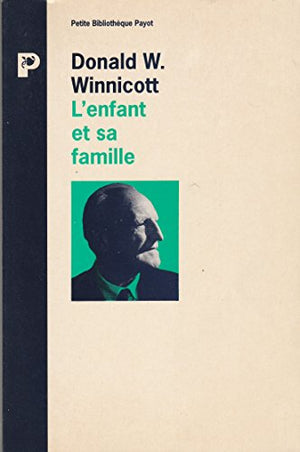 L'enfant et sa famille. Les premières relations