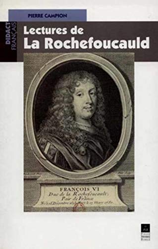 LECTURES DE LA ROCHEFOUCAULT