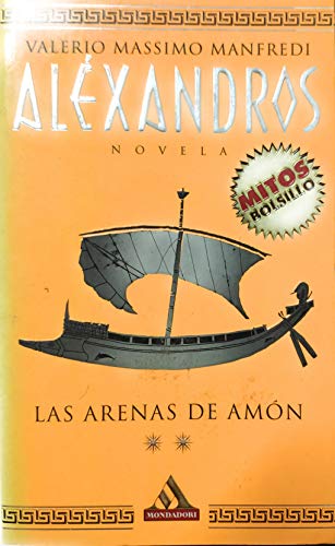 Alexandros, II: las Arenas de amon("mitos bolsillo")