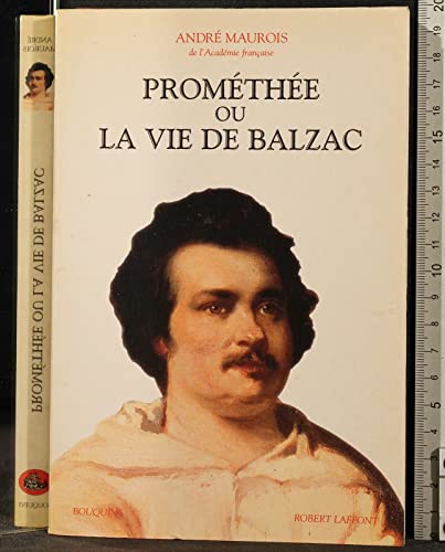Prométhée ou La vie de Balzac