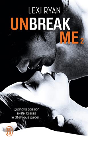 Unbreak me (Tome 2-Si seulement…)
