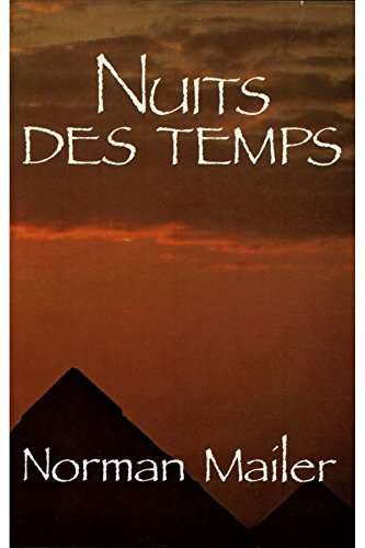 Nuits des temps [Relié] by Mailer, Norman, Carasso, Jean-Pierre
