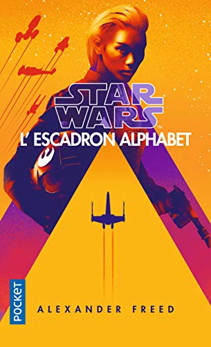 Star Wars : L'Escadron Alphabet (01)