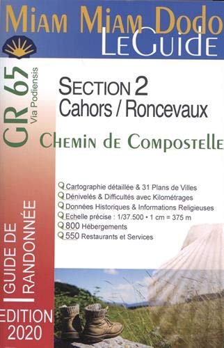 Miam Miam Dodo Voie du Puy GR65 - Compostelle - Edition 2020 Section 2 (Cahors à Roncevaux)