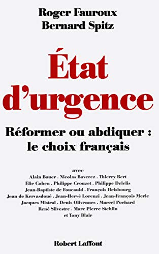 Etat d'urgence : Réformer ou abdiquer, le choix français
