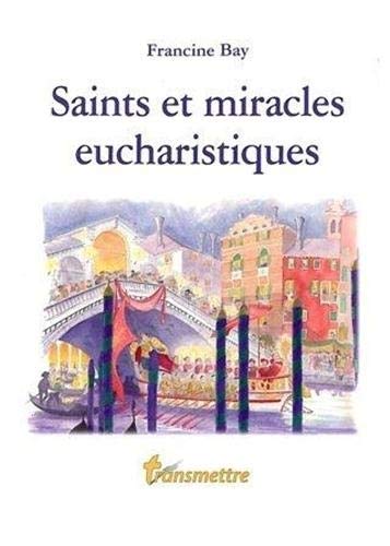 Saints et miracles eucharistiques