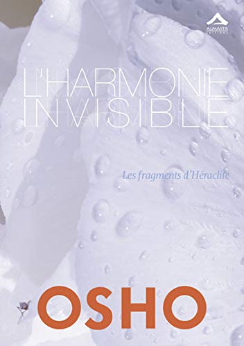 Harmonie invisible (L') : Les fragments d'Héraclite