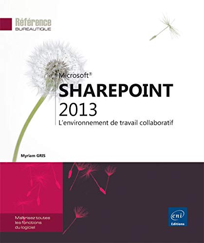 SharePoint 2013 - L'environnement de travail collaboratif