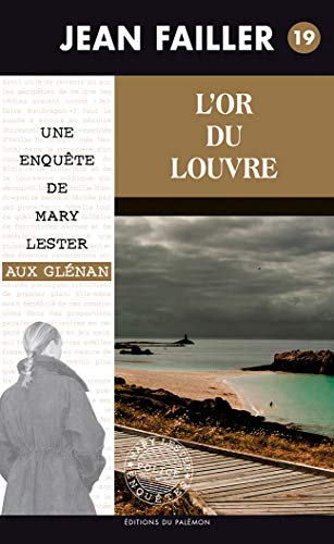 L'Or du Louvre : Une enquête de Mary Lester