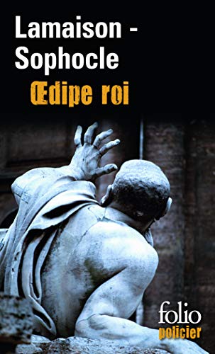 Œdipe roi / Œdipe roi (roman et tragédie)