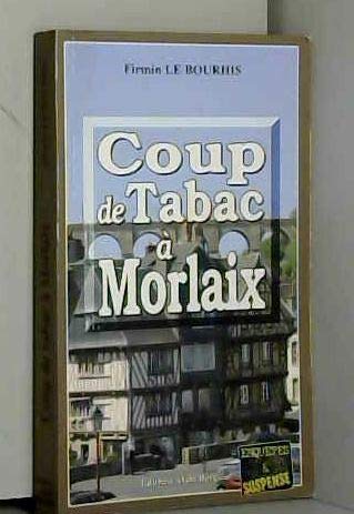 Coup de tabac à Morlaix