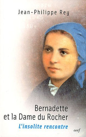 Bernadette et la Dame du Rocher