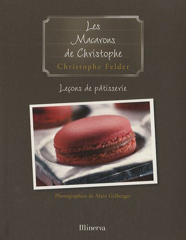 Leçons de pâtisserie: Tome 6, Les Macarons de Christophe