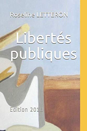 Libertés publiques: Edition 2018