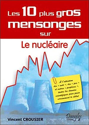 10 mensonges sur le nucléaire