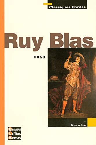 Classiques Bordas • Hugo • Ruy Blas