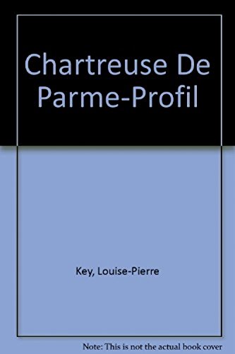 La Chartreuse de Parme, Stendhal : Analyse critique