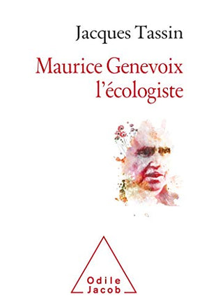 Maurice Genevoix, l'écologiste