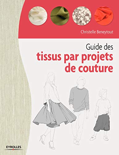 Guide des tissus par projet de couture