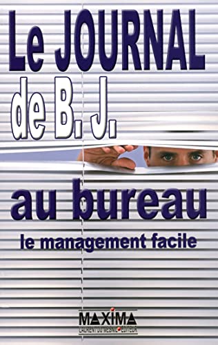 Le Journal de BJ au bureau : Le Management facile