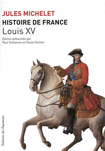 HISTOIRE DE FRANCE T16 LOUIS XV
