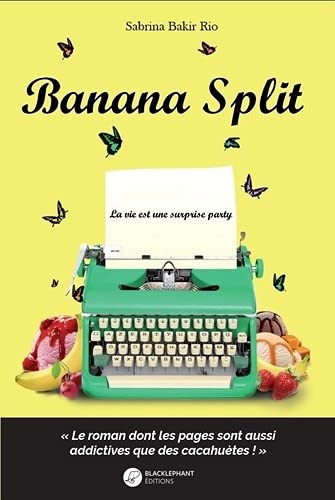 Banana Split: La vie est une surprise party