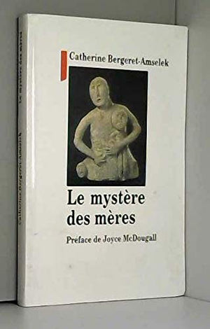 Le mystère des mères