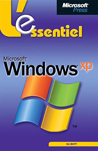L`essentiel microsoft windows xp - ed. 1 - manuel utilisateur - francais