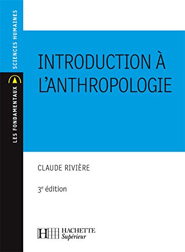 Introduction à l'anthropologie, édition revue et mise à jour