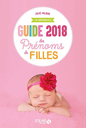 Guide des prénoms de filles 2018