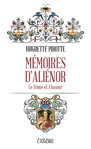 Mémoires d'Aliénor - Le Trône et l'Amour
