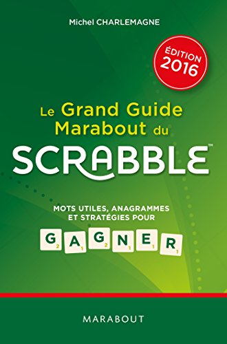 Le grand guide Marabout du Scrabble