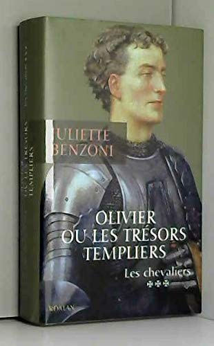 Olivier ou Les trésors templiers (Les chevaliers)