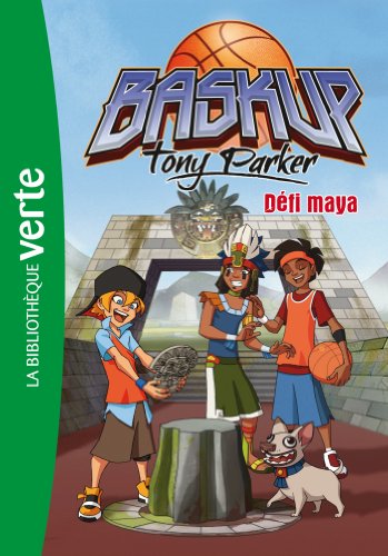 Baskup Tony Parker 07 - Défi maya