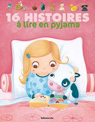 16 histoires a lire en pyjama - De 3 à 7 ans