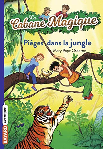 La cabane magique, Tome 18: Pièges dans la jungle