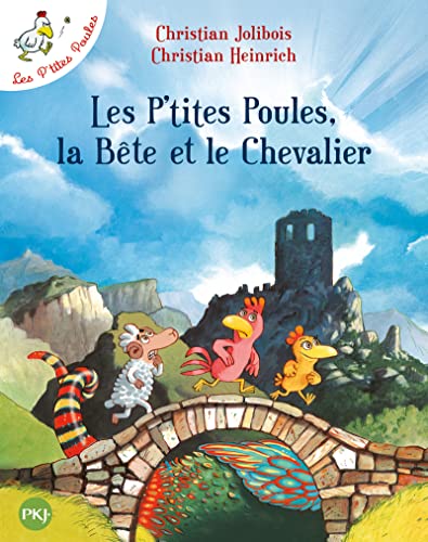 Les P'tites Poules - Les P'tites Poules, la Bête et le Chevalier (6)