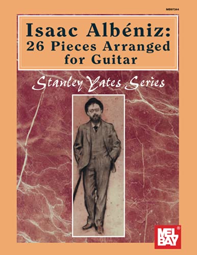 Isaac Albeniz: 26 Pieces Arranged For Guitar (Stanley Yates)
