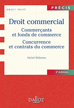 Droit commercial : Commerçants et fonds de commerce