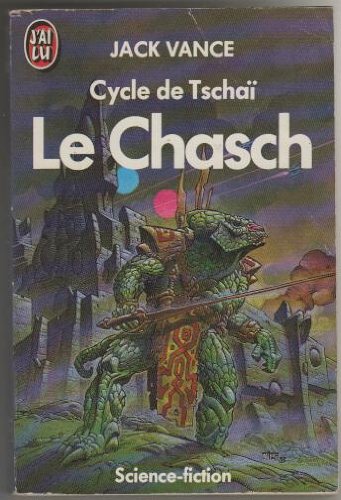 Le Cycle de Tschai, n°1 : le Chasch
