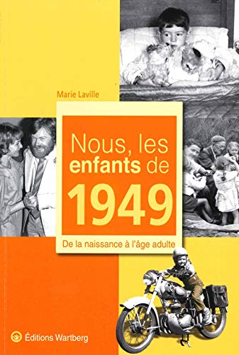 NOUS, LES ENFANTS DE 1949