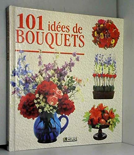 101 idées de bouquets