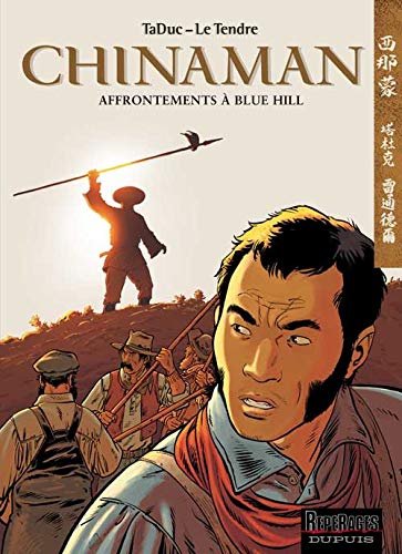 Chinaman, tome 7 : Affrontements à Blue Hill