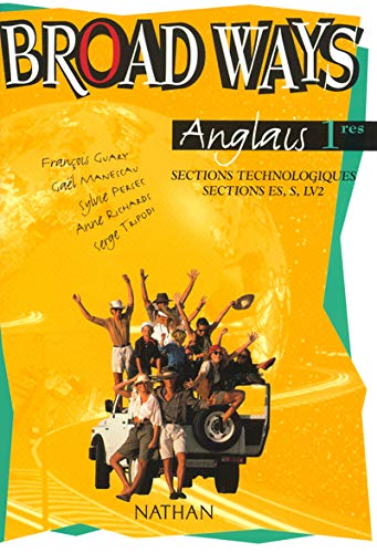 Anglais 1e sections technologiques, Sections ES, S, LV2 Broad Ways